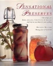 Sensational preserves by Hilaire Walden