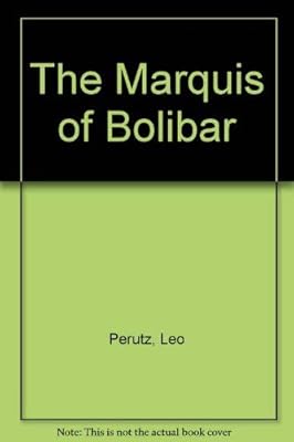 The Marquis of Bolibar