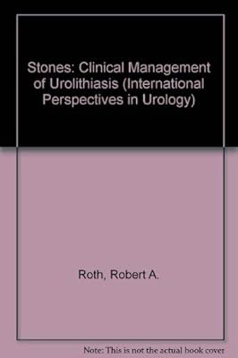 Stones: Clinical Management of Urolithiasis