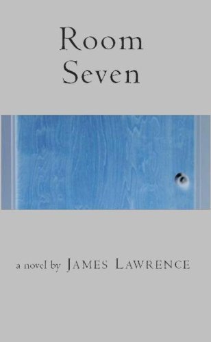 ROOM SEVEN by James Lawrence