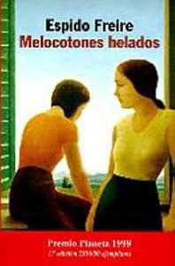 Melocotones Helados by Espido Freire