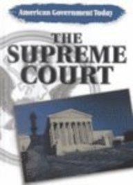 The Supreme Court (American Government Today) by Mark C. Sanders