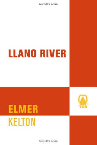 Llano River by Elmer Kelton