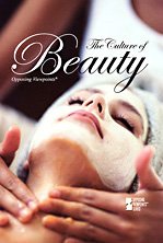 The Culture of Beauty (Opposing Viewpoints) by Roman Espejo