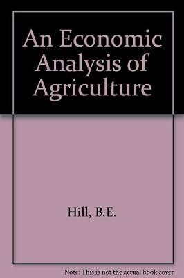 Economic Analysis of Agriculture