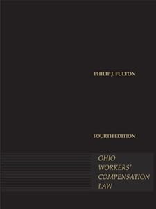 Ohio Workers' Compensation Law by Philip J. Fulton