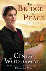 The Bridge of Peace by Cindy Woodsmall