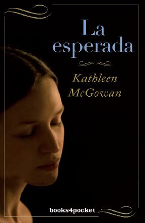 La esperada (Books4pocket Narrativa) (Spanish Edition) by Kathleen McGowan