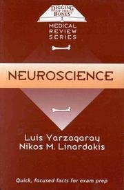 Digging Up the Bones - Medical Review Service: Neuroscience by Nikos M. Linardakis