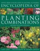 Encyclopedia of Planting Combinations: Over 4000 Color and Planting Schemes by Tony Lord