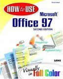 How to Use Microsoft Office 97: Visually in Full Color by Sherry Kinkoph