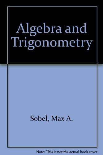 Algebra and Trigonometry by Howard A. Silver