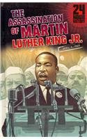 The Assassination of Martin Luther King, Jr: April 4, 1968