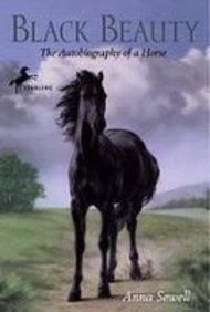 Black Beauty: The Autobiography of a Horse by Anna Sewell