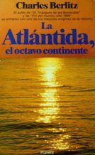 La Atlantida, El Octavo Continente/ by Charles Berlitz