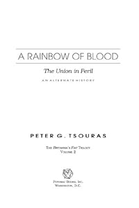 A Rainbow of Blood: The Union in Peril-An Alternate History