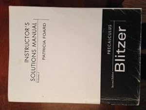 Instructor's Solutions Manual Volume I, Precalculus by Patricia Foard