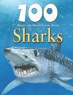 100 Things you Should Know About Sharks by Steve Parker