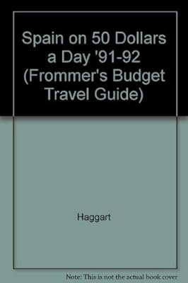 Spain on 50 Dollars a Day (Frommer's Budget Travel Guide)