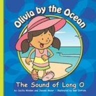 Olivia by the Ocean: The Sound of Long O by Cecilia Minden