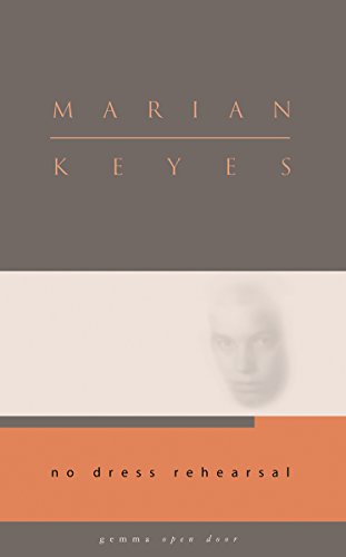 No Dress Rehearsal by Marian Keyes