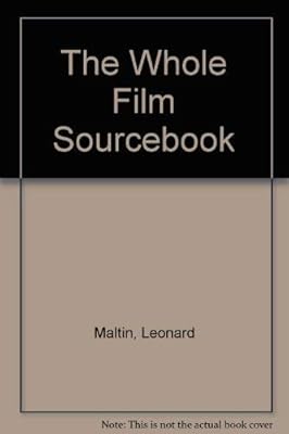 The Whole Film Sourcebook