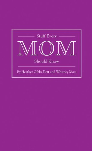 Stuff Every Mom Should Know by Adele Faber