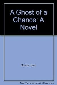 A Ghost of a Chance: A Novel