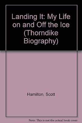 Landing It: My Life on and Off the Ice