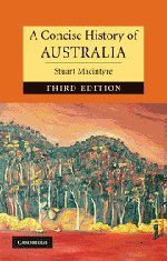 A Concise History of Australia (Cambridge Concise Histories)