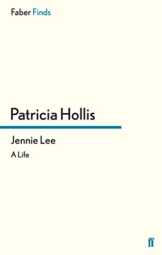 Jennie Lee: A Life by Patricia Hollis