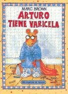 Arturo Tiene Varicela = Arthur's Chicken Pox