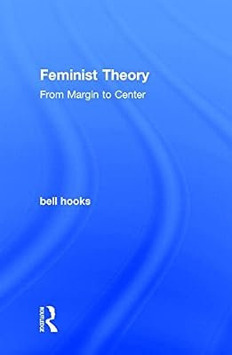 Feminist Theory: From Margin to Center