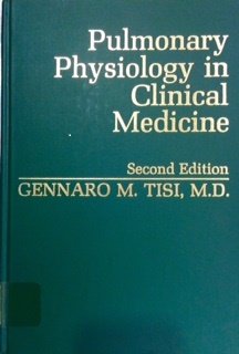 Pulmonary Physiology in Clinical Medicine by Gennaro M. Tisi