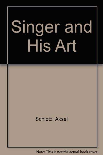 Singer and His Art by Aksel Schiotz