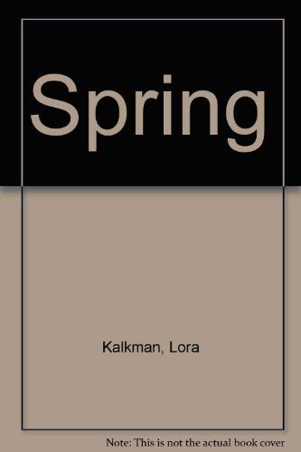 Spring by Lora Kalkman