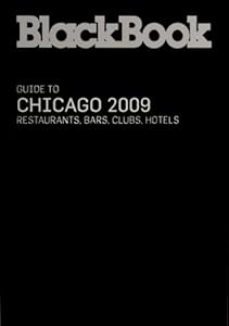 BlackBook Guide to Chicago 2009 (BlackBook Guide series)