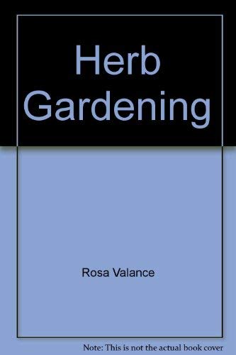 Herb Gardening by Unknown