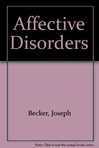 Affective disorders by Joseph Becker