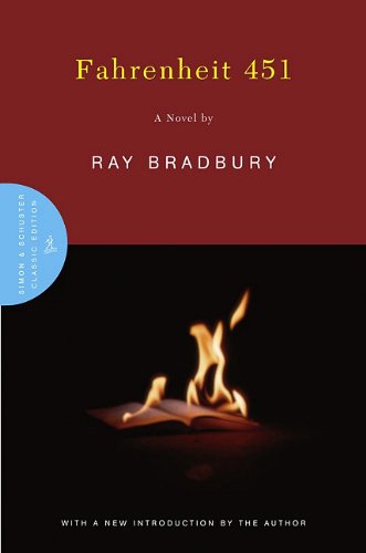 Fahrenheit 451 by Ray Bradbury
