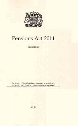 Pensions Act 2011: Chapter 19 by unknown author