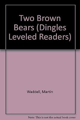 Two Brown Bears (Dingles Leveled Readers)