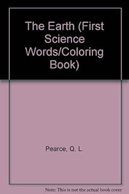 First Science Earth (First Science Words Coloring Books)
