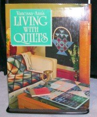Vanessa-Ann's Living With Quilts by The Vanessa-Ann Collection