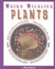 Plants (Weird Wildlife)