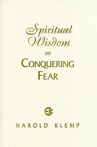 Spiritual Wisdom on Conquering Fear