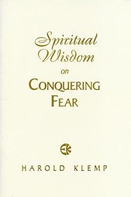 Spiritual Wisdom on Conquering Fear