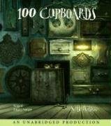 100 Cupboards (The 100 Cupboards) by N. D. Wilson