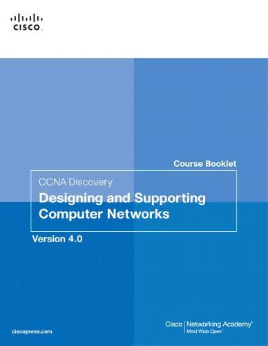 CCNA Discovery Designing and Supporting Computer Networks: Course Booklet, Version 4.0 by Cisco Networking Academy