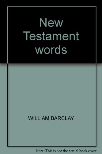 New Testament words by William Barclay